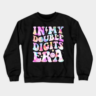 In My Double Digits Era 10(ten) Years Old 10th B-day Girls Crewneck Sweatshirt